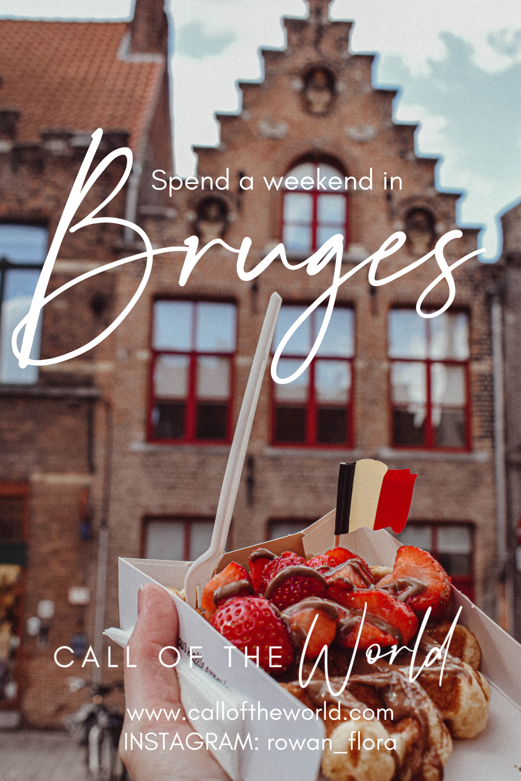 How to Spend a Weekend in Bruges: 48 Hour Itinerary