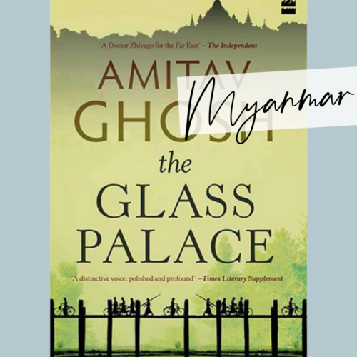 The Glass Palace Book Review