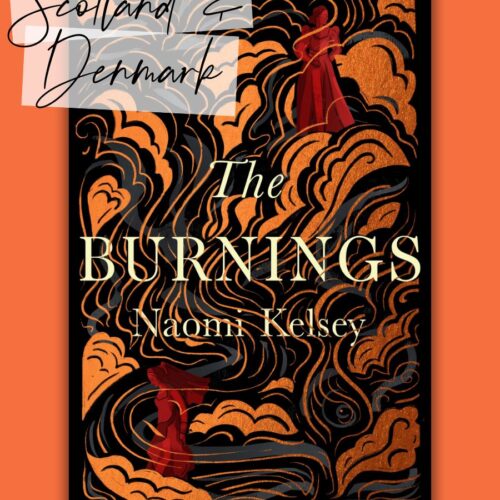 The Burnings by Naomi Kelsey