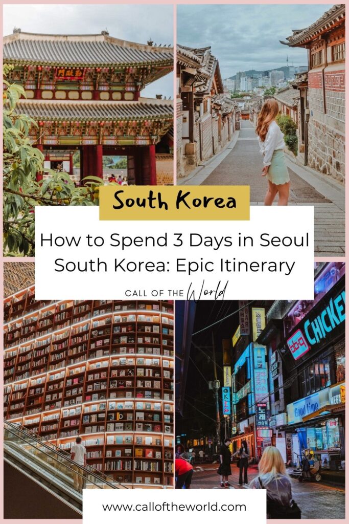 Pinterest: How to Spend 3 Days in Seoul South Korea: Epic Itinerary