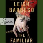 The Familiar by Leigh Bardugo. Books set in Spain.