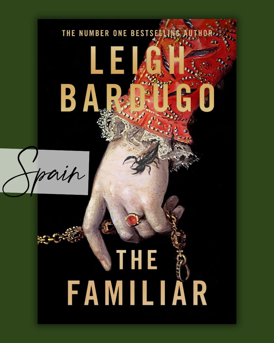 The Familiar by Leigh Bardugo. Books set in Spain.